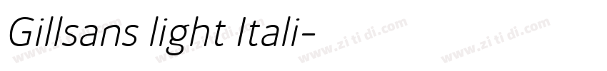 Gillsans light Itali字体转换 Gillsans light Itali字体转换